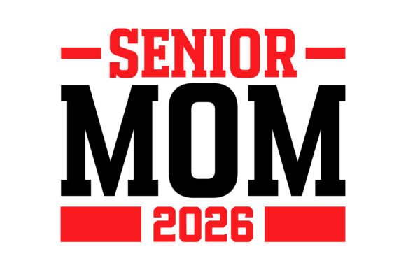 Bold Senior Mom 2026: Graphics for T-Shirt Designs