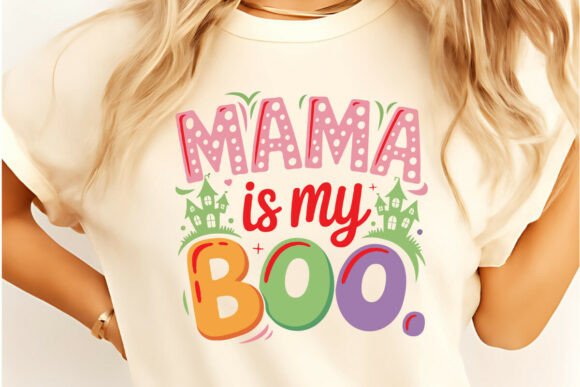 Mama is My Boo SVG: Graphics for T-Shirt Designs
