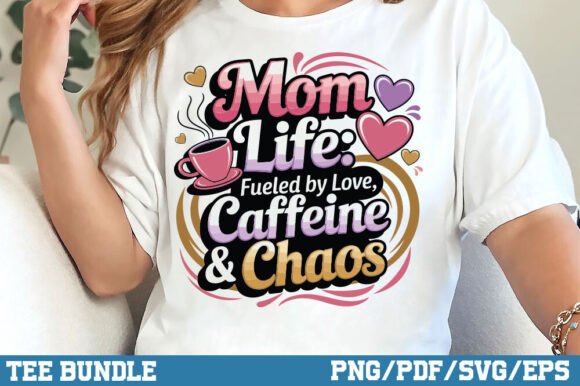 Mom Life Chaos: Fresh Graphics for T-Shirt Designs